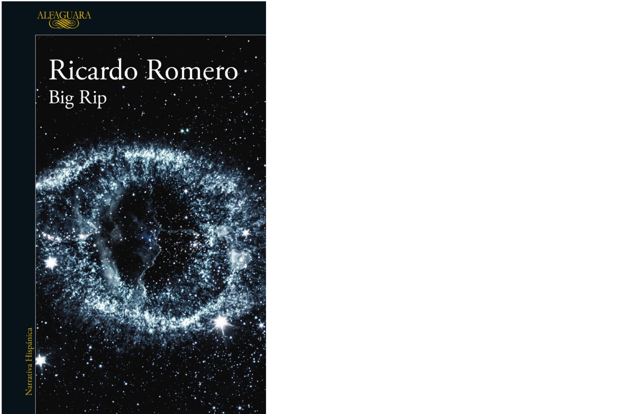 Big Rip. Ricardo Romero.Alfaguara. Random.jpg